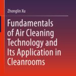 خرید و دانلود نسخه کامل کتاب Fundamentals of Air Cleaning Technology and Its Application in Cleanrooms