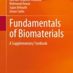 خرید و دانلود نسخه کامل کتاب Fundamentals of Biomaterials: A Supplementary Textbook