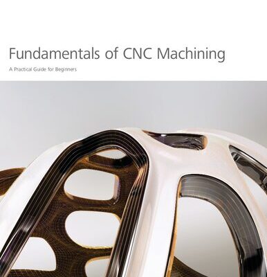 خرید و دانلود نسخه کامل کتاب Fundamentals of CNC Machining. A Practical Guide for Beginners