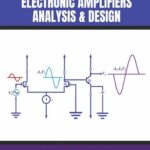 خرید و دانلود نسخه کامل کتاب Fundamentals of Electronic Amplifiers: Analysis and Design