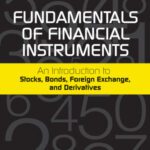 خرید و دانلود نسخه کامل کتاب Fundamentals of Financial Instruments: An Introduction to Stocks, Bonds, Foreign Exchange,and Derivatives