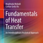 خرید و دانلود نسخه کامل کتاب Fundamentals of Heat Transfer: An Interdisciplinary Analytical Approach