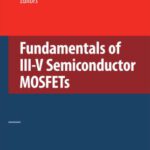 خرید و دانلود نسخه کامل کتاب Fundamentals of III-V Semiconductor MOSFETs