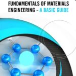 خرید و دانلود نسخه کامل کتاب Fundamentals of Materials Engineering – A Basic Guide