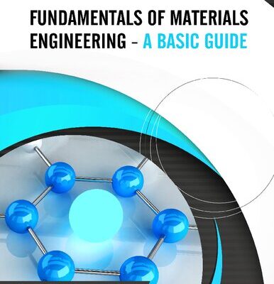 خرید و دانلود نسخه کامل کتاب Fundamentals of Materials Engineering – A Basic Guide