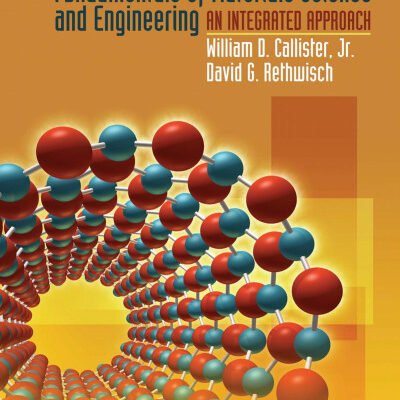 خرید و دانلود نسخه کامل کتاب Fundamentals of materials science and engineering: an integrated approach, 3rd Edition