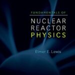 خرید و دانلود نسخه کامل کتاب Fundamentals of Nuclear Reactor Physics