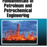 خرید و دانلود نسخه کامل کتاب Fundamentals of Petroleum and Petrochemical Engineering (Chemical Industries)