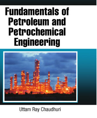 خرید و دانلود نسخه کامل کتاب Fundamentals of Petroleum and Petrochemical Engineering (Chemical Industries)