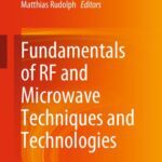 خرید و دانلود نسخه کامل کتاب Fundamentals of RF and Microwave Techniques and Technologies