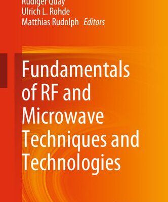 خرید و دانلود نسخه کامل کتاب Fundamentals of RF and Microwave Techniques and Technologies