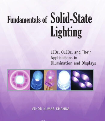 خرید و دانلود نسخه کامل کتاب Fundamentals of Solid-State Lighting: LEDs, OLEDs, and Their Applications in Illumination and Displays