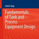 خرید و دانلود نسخه کامل کتاب Fundamentals of Tank and Process Equipment Design