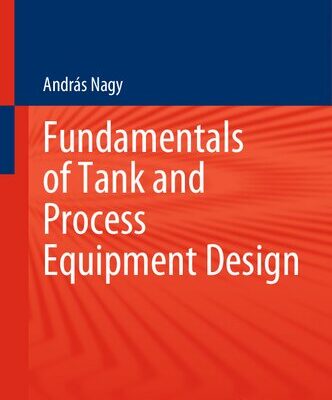 خرید و دانلود نسخه کامل کتاب Fundamentals of Tank and Process Equipment Design
