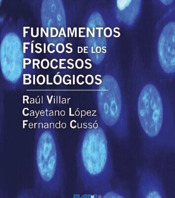 خرید و دانلود نسخه کامل کتاب Fundamentos físicos de los procesos biológicos, Vol. 1: Biomecánica y leyes de escala