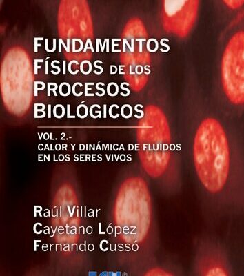 خرید و دانلود نسخه کامل کتاب Fundamentos físicos de los procesos biológicos, Vol. 2: Calor y dinámica de fluidos en los seres vivos