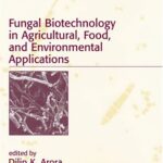 خرید و دانلود نسخه کامل کتاب Fungal Biotechnology in Agricultural, Food, and Environmental Applications (Mycology)