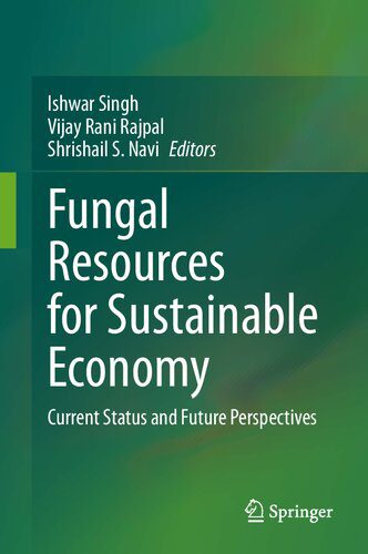 خرید و دانلود نسخه کامل کتاب Fungal Resources for Sustainable Economy: Current Status and Future Perspectives_68e985ee76f6e.jpeg خرید و دانلود نسخه کامل کتاب Fungal Resources for Sustainable Economy: Current Status and Future Perspectives