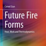 خرید و دانلود نسخه کامل کتاب Future Fire Forms: Heat, Work and Thermodynamics