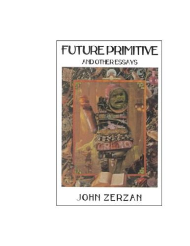 خرید و دانلود نسخه کامل کتاب Future Primitive: And Other Essays_68e2aef2ea7e3.jpeg خرید و دانلود نسخه کامل کتاب Future Primitive: And Other Essays