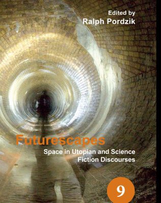 خرید و دانلود نسخه کامل کتاب Futurescapes: Space in Utopian and Science Fiction Discourses. (Spatial Practices)