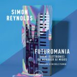خرید و دانلود نسخه کامل کتاب Futuromania. Sogni elettronici da Moroder ai Migos