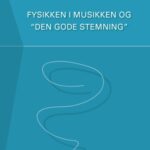 خرید و دانلود نسخه کامل کتاب Fysikken i musikken og “den gode stemning”