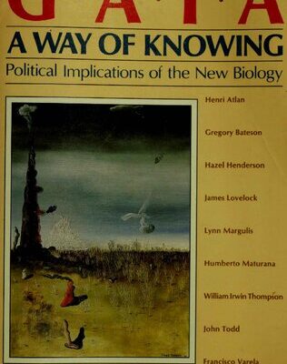 خرید و دانلود نسخه کامل کتاب Gaia, A way of knowing: Political implications of the new biology