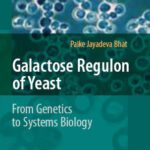 خرید و دانلود نسخه کامل کتاب Galactose Regulon of Yeast: From Genetics to Systems Biology