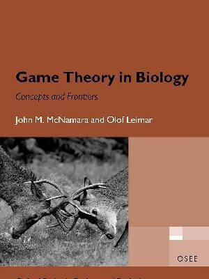 خرید و دانلود نسخه کامل کتاب Game Theory in Biology: Concepts and Frontiers