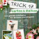 خرید و دانلود نسخه کامل کتاب Garten & Balkon : 272 Lifehacks für drinnen & draußen