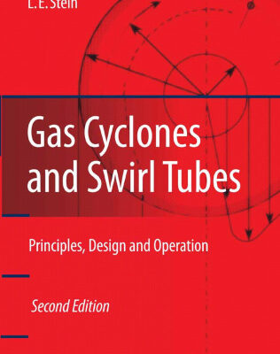 خرید و دانلود نسخه کامل کتاب Gas Cyclones and Swirl Tubes: Principles, Design, and Operation