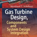 خرید و دانلود نسخه کامل کتاب Gas Turbine Design, Components and System Design Integration