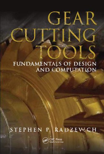 خرید و دانلود نسخه کامل کتاب Gear cutting tools : fundamentals of design and computation_68f32752a41c8.jpeg خرید و دانلود نسخه کامل کتاب Gear cutting tools : fundamentals of design and computation