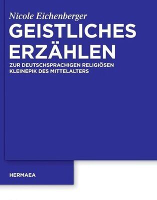 خرید و دانلود نسخه کامل کتاب Geistliches Erzählen: Zur deutschsprachigen religiösen Kleinepik des Mittelalters