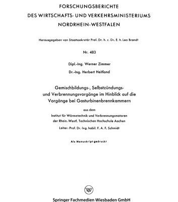 خرید و دانلود نسخه کامل کتاب Gemischbildungs-, Selbstzündungs- und Verbrennungsvorgänge im Hinblick auf die Vorgänge bei Gasturbinenbrennkammern: aus dem Institut für Wärmetechnik und Verbrennungsmotoren der Rhein.-Westf. Technischen Hochschule Aachen