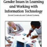 خرید و دانلود نسخه کامل کتاب Gender Issues in Learning and Working with Information Technology: Social Constructs and Cultural Contexts (Premier Reference Source)
