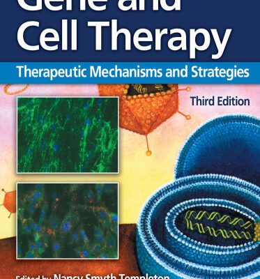 خرید و دانلود نسخه کامل کتاب Gene and Cell Therapy: Therapeutic Mechanisms and Strategies, 3rd ed