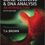 خرید و دانلود نسخه کامل کتاب Gene Cloning and DNA Analysis: An Introduction (Brown, Gene Cloning and DNA Analysis)