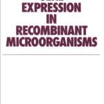 خرید و دانلود نسخه کامل کتاب Gene Expression in Recombinant Microorganisms (Biotechnology and Bioprocessing Series)