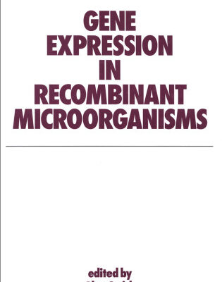 خرید و دانلود نسخه کامل کتاب Gene Expression in Recombinant Microorganisms (Biotechnology and Bioprocessing Series)