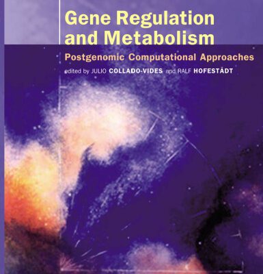 خرید و دانلود نسخه کامل کتاب Gene Regulation and Metabolism Post Genomic Computational Approaches