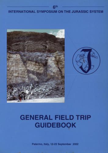 خرید و دانلود نسخه کامل کتاب General Field Trip Guidebook, 6th International Symposium on the Jurassic System, 12-22 September 2002, Palermo, Italy_68e8af0d71c5d.jpeg خرید و دانلود نسخه کامل کتاب General Field Trip Guidebook, 6th International Symposium on the Jurassic System, 12-22 September 2002, Palermo, Italy