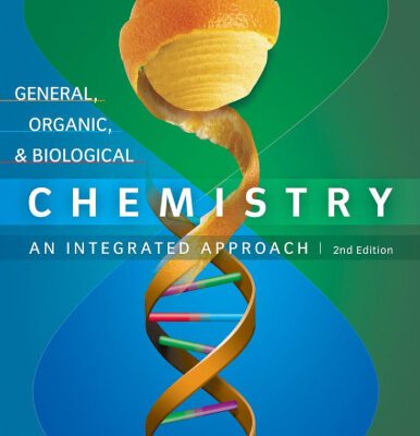خرید و دانلود نسخه کامل کتاب General, Organic and Biological Chemistry: An Integrated Approach, Second Edition