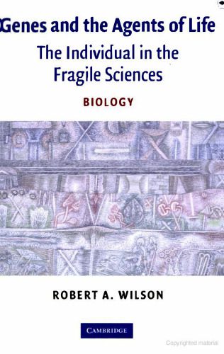 خرید و دانلود نسخه کامل کتاب Genes and the Agents of Life: The Individual in the Fragile Sciences Biology_68e5804ae0bd1.jpeg خرید و دانلود نسخه کامل کتاب Genes and the Agents of Life: The Individual in the Fragile Sciences Biology