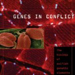 خرید و دانلود نسخه کامل کتاب Genes in Conflict: The Biology of Selfish Genetic Elements