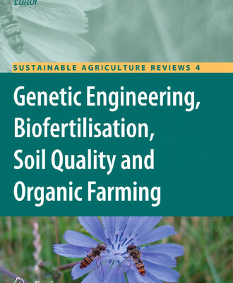 خرید و دانلود نسخه کامل کتاب Genetic Engineering, Biofertilisation, Soil Quality and Organic Farming