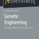 خرید و دانلود نسخه کامل کتاب Genetic Engineering: Reading, Writing and Editing Genes