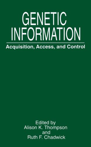 خرید و دانلود نسخه کامل کتاب Genetic Information: Acquisition, Access, and Control_68e7281d6f819.jpeg خرید و دانلود نسخه کامل کتاب Genetic Information: Acquisition, Access, and Control