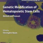 خرید و دانلود نسخه کامل کتاب Genetic modification of hematopoietic stem cells: methods and protocols